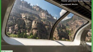 Rawat: International and Pakistani Firms Compete for Feasibility Study of Rawalpindi-Murree Tourism Glass Train Project